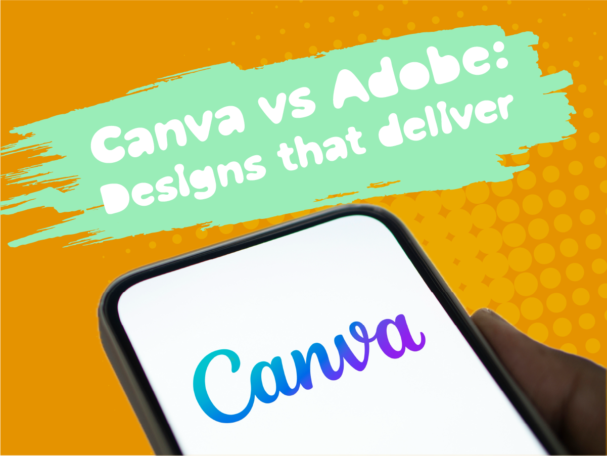 Canva vs Adobe - Design that deliver